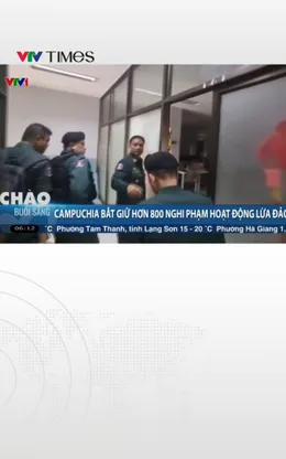 Campuchia bắt giữ hơn 800 nghi phạm hoạt động lừa đảo 