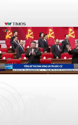 Ông Kim Jong-un tái đắc cử Tổng Bí thư Đảng Lao động Triều Tiên