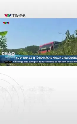 CSGT làm việc với nhà xe bị tố bỏ mặc 40 hành khách giữa nắng nóng