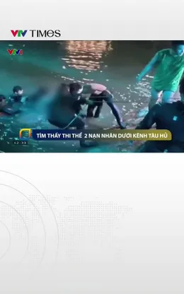 Tìm thấy thi thể 2 nạn nhân đuối nước dưới kênh Tàu Hủ
