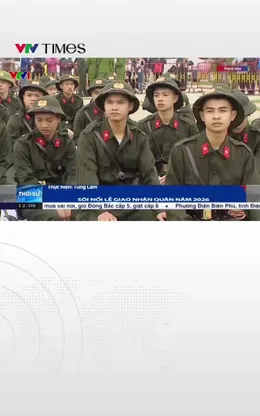 Sôi nổi lễ giao nhận quân năm 2026