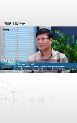 Tổng Giám đốc Petrolimex: Nguồn cung xăng dầu bảo đảm cho sản xuất kinh doanh