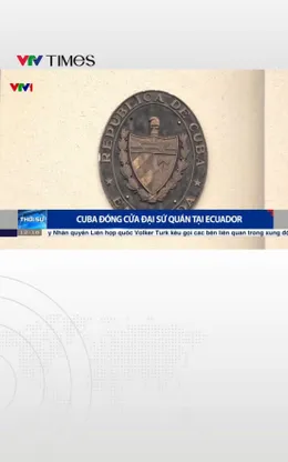 Cuba đóng cửa Đại sứ quán tại Ecuador