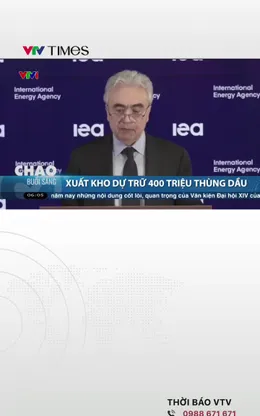 IEA xuất kho dự trữ 400 triệu thùng dầu để hạ nhiệt thị trường