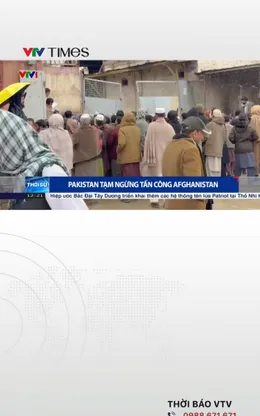 Pakistan tuyên bố tạm ngừng các cuộc tấn công Afghanistan