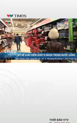 Mỹ đề xuất kiểm soát vi nhựa trong nước uống