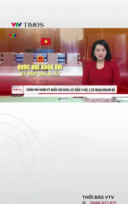 Chính phủ nhiệm kỳ Quốc hội khóa XVI gồm 14 bộ, 3 cơ quan ngang bộ