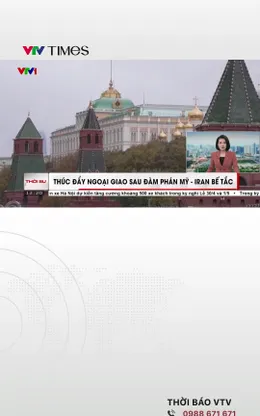 Thúc đẩy ngoại giao sau đàm phán Mỹ - Iran bế tắc 