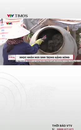 Nhọc nhằn mưu sinh trong nắng nóng