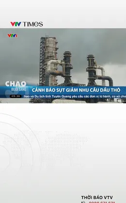 Cảnh báo sụt giảm nhu cầu dầu thô