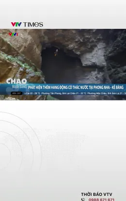 Phát hiện thêm hang động có thác nước tại Phong Nha - Kẻ Bàng