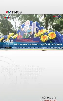 Hơn 1.000 người lao động diễu hành kỷ niệm 140 năm Ngày Quốc tế Lao động