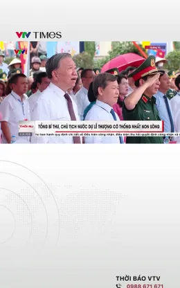 Tổng Bí thư, Chủ tịch nước dự Lễ thượng cờ Thống nhất non sông tại Quảng Trị
