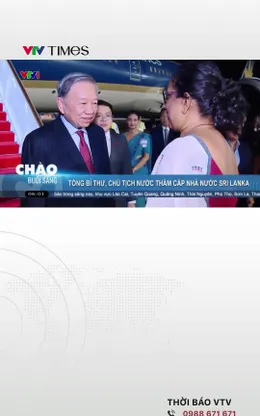 Tổng Bí thư, Chủ tịch nước Tô Lâm bắt đầu thăm cấp Nhà nước tới Sri Lanka