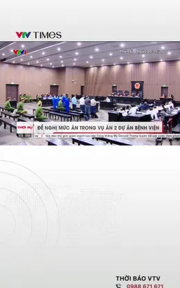 Đề nghị mức án trong vụ án liên quan đến sai phạm tại 2 bệnh viện
