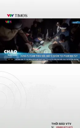 Dùng flycam theo dõi, bắt ổ nhóm tội phạm ma túy kiểu dòng họ 