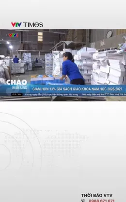 Giảm hơn 13% giá sách giáo khoa năm học 2026-2027