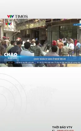 Cháy khách sạn ở thủ đô của Ấn Độ, ít nhất 21 người thiệt mạng