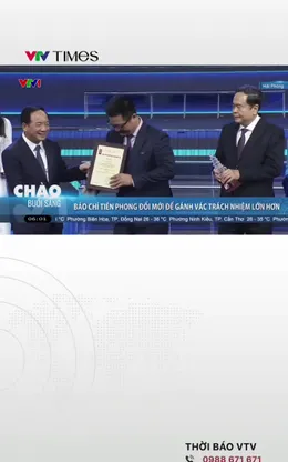 Báo chí tiên phong đổi mới để gánh vác trách nhiệm lớn hơn
