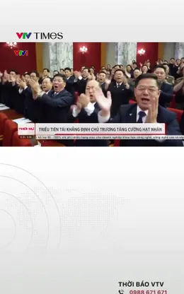 Triều Tiên tái khẳng định chủ trương tăng cường hạt nhân