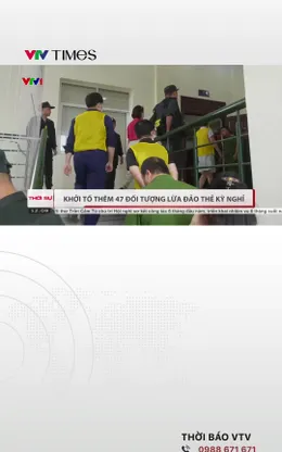 Khởi tố thêm 47 đối tượng lừa đảo thẻ kỳ nghỉ, chiếm đoạt gần 188 tỷ đồng