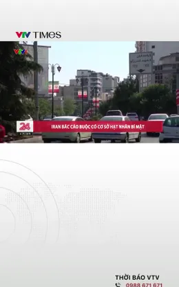 Iran bác cáo buộc xây dựng cơ sở hạt nhân bí mật