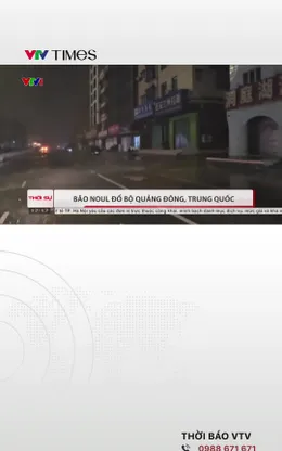 Bão Noul đổ bộ Trung Quốc, hơn 700.000 người sơ tán
