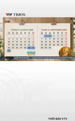 Quốc khánh 2026: Công chức, viên chức nghỉ 5 ngày liên tiếp, làm bù vào thứ Bảy 22/8