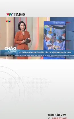 Ca ghép gan thành công đầu tiên cho bệnh nhi ung thư gan