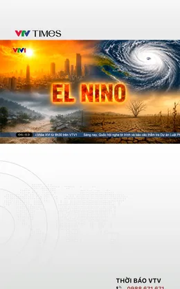 Cảnh báo “đỉnh điểm” của thời tiết cực đoan do El Nino