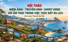 Live 08h00 (17/10): Chương trình: Hội thảo văn hóa Ẩm thực và Du lịch Gia Lai 2026