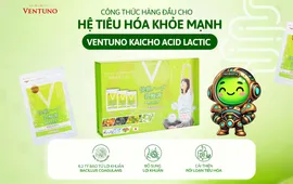 Ventuno Kaicho - Bảo vệ hệ tiêu hoá nhờ bào tử lợi khuẩn Bacillus Coagulans từ Nhật Bản