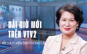 Dải giờ mới trên VTV2: Giải mã bốn từ khóa vàng để đến gần khán giả