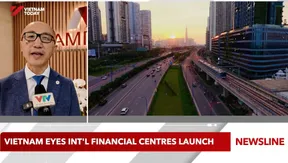 Vietnam eyes international financial centres launch