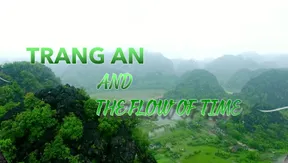 Heritage Journey: Trang An and the flow of time