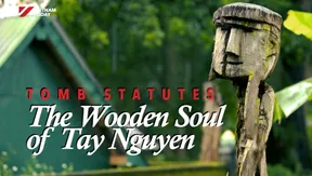 Tomb Statues - The Wooden Soul of Tay Nguyen | Vietnam Sphere