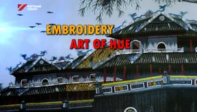 Embroidery Art of Huế | Vibes of Vietnam
