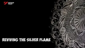 Reviving the silver flame | Vibes of Vietnam