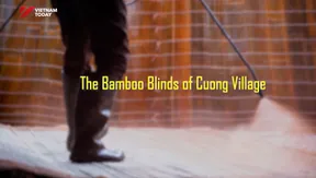 The bamboo blinds of Cường village | Vibes of Vietnam