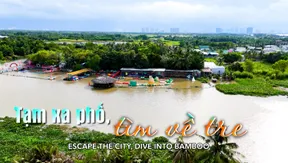 Escape the city, dive into bamboo | VIBES OF VIETNAM