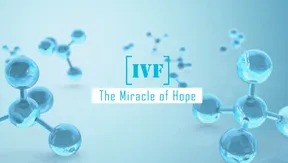 IVF - The Miracle of Hope | Insights