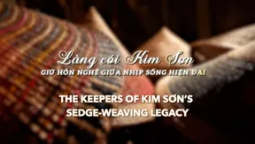 The Keepers of Kim Sơn's Sedge-Weaving Legacy | Vibes of Vietnam