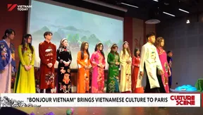 "Bonjour Vietnam" brings Vietnamese culture to Paris