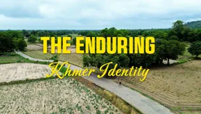 The Enduring Khmer Identity | Vibes of Vietnam