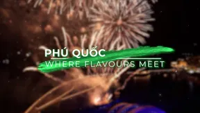 Phú Quốc - Where flavours meet | Vietnam Destination