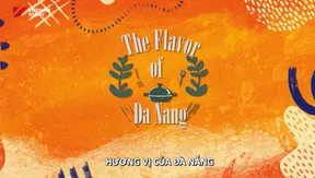 The Flavour of Đà Nẵng | Hello Vietnam