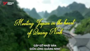 Meeting Japan in the Heart of Quảng Ninh | Hello Vietnam