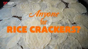 Anyone for Rice Crackers? | Hello Vietnam