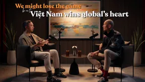 We might lose the game, but Việt Nam wins global’s heart | Vietnam Innovators