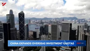 China expands overseas investment quotas